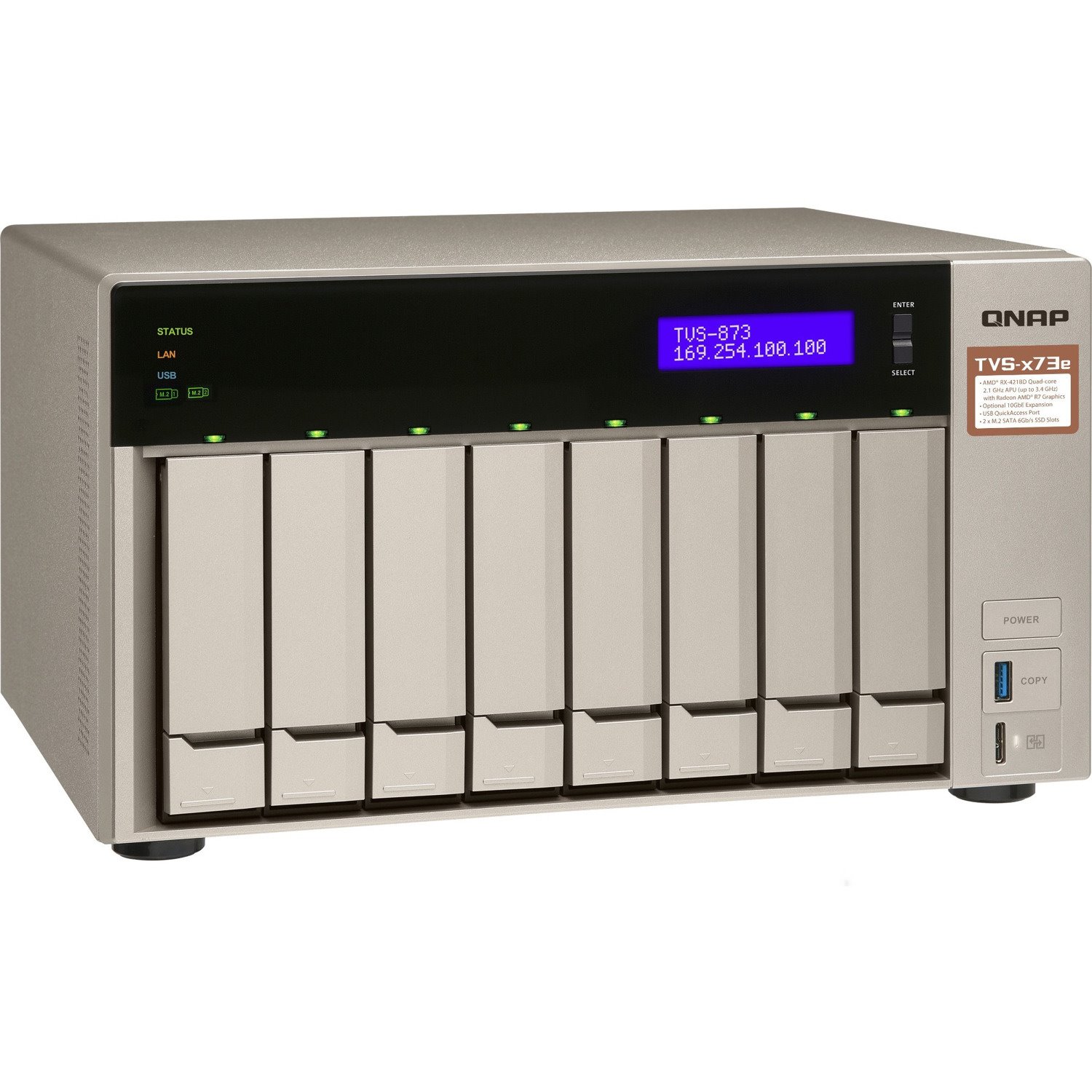 QNAP TVS-873E 8 x Total Bays SAN/NAS Storage System - 512 MB Flash Memory Capacity - AMD R-Series RX-421BD Quad-core (4 Core) 2.10 GHz - 8 GB RAM - DDR4 SDRAM Tower