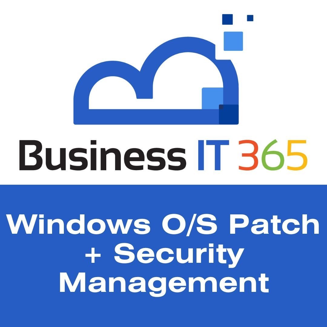 Windows O/S Patch + Security Management