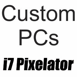 Custom I7 Pixelator